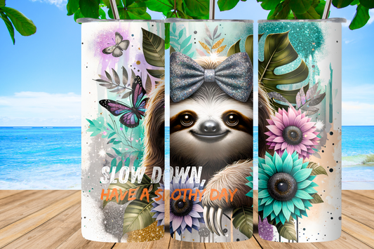 Slow Down Sloth Tumbler